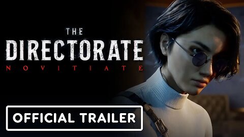 The Directorate: Novitiate – Official Reveal Trailer