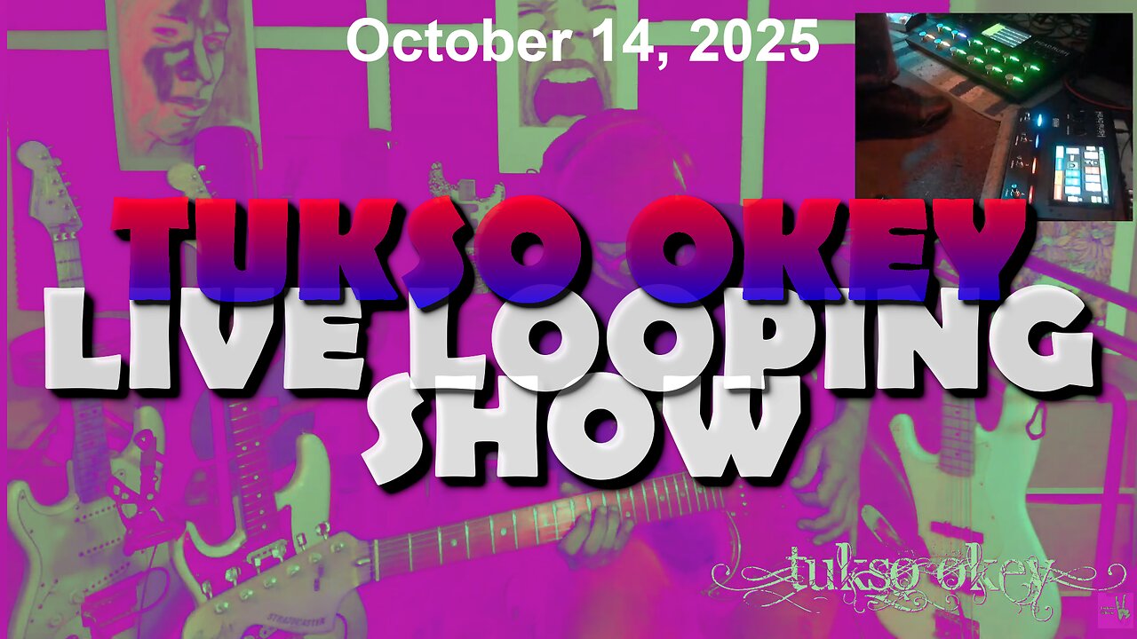 Tukso Okey Live Looping Show - Tuesday, October 14, 2025