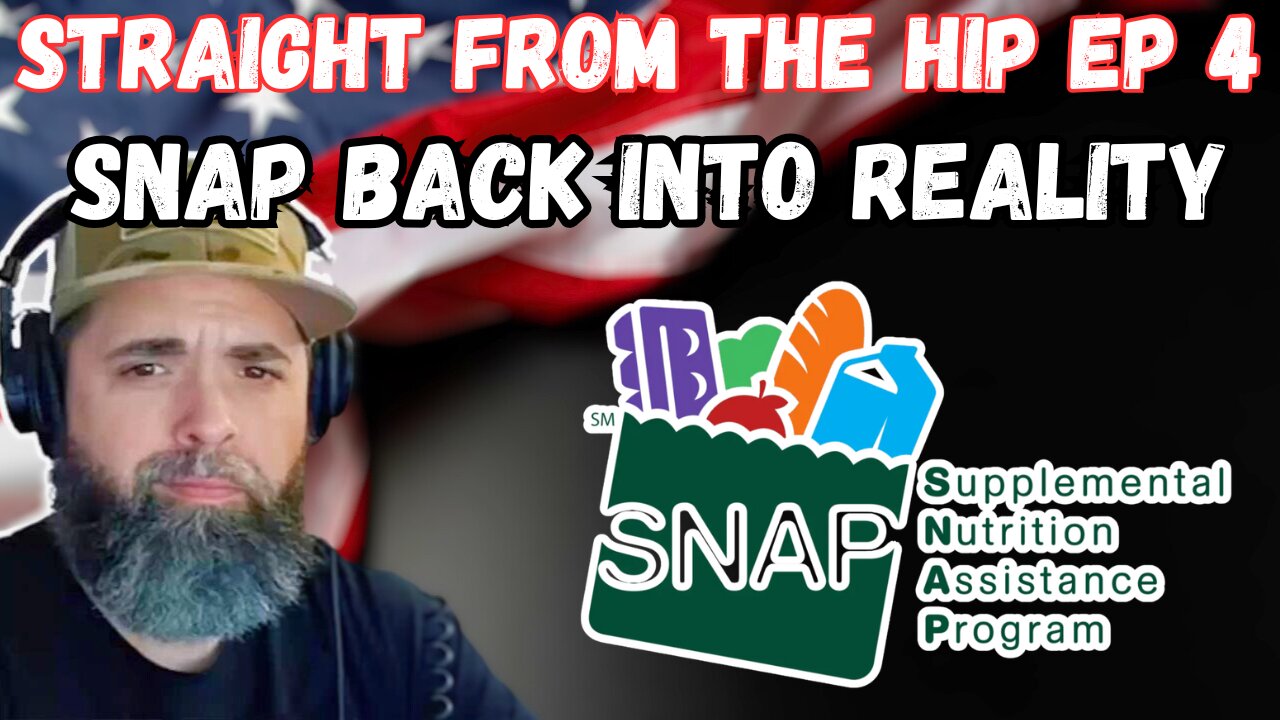 STRAIGHT FROM THE HIP EP 4 "SNAP BACK INTO REALITY" #ebt #snap #welfare #governmentshutdown