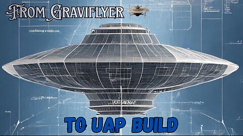From Graviflyer to UAP #Graviflyer #UAP