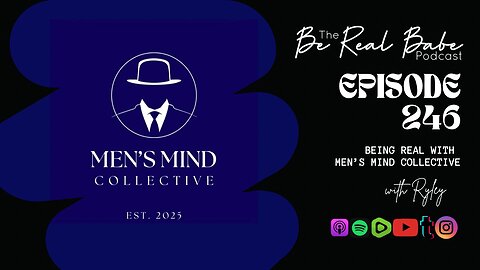 Episode 246 Being real with Men's Mind Collective