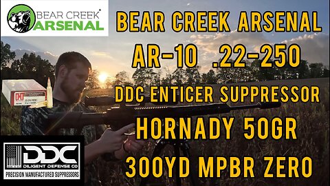 Bear Creek Arsenal AR-10 .22-250 | DDC Enticer Suppressor | Hornady 50gr — 300yd MPBR Zero
