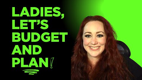 The Green Eyed Girl Podcast: Feminist Utopia - Ladies, Let’s Budget and Plan!