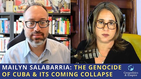 Mailyn Salabarria: The Genocide of Cuba & Its Coming Collapse