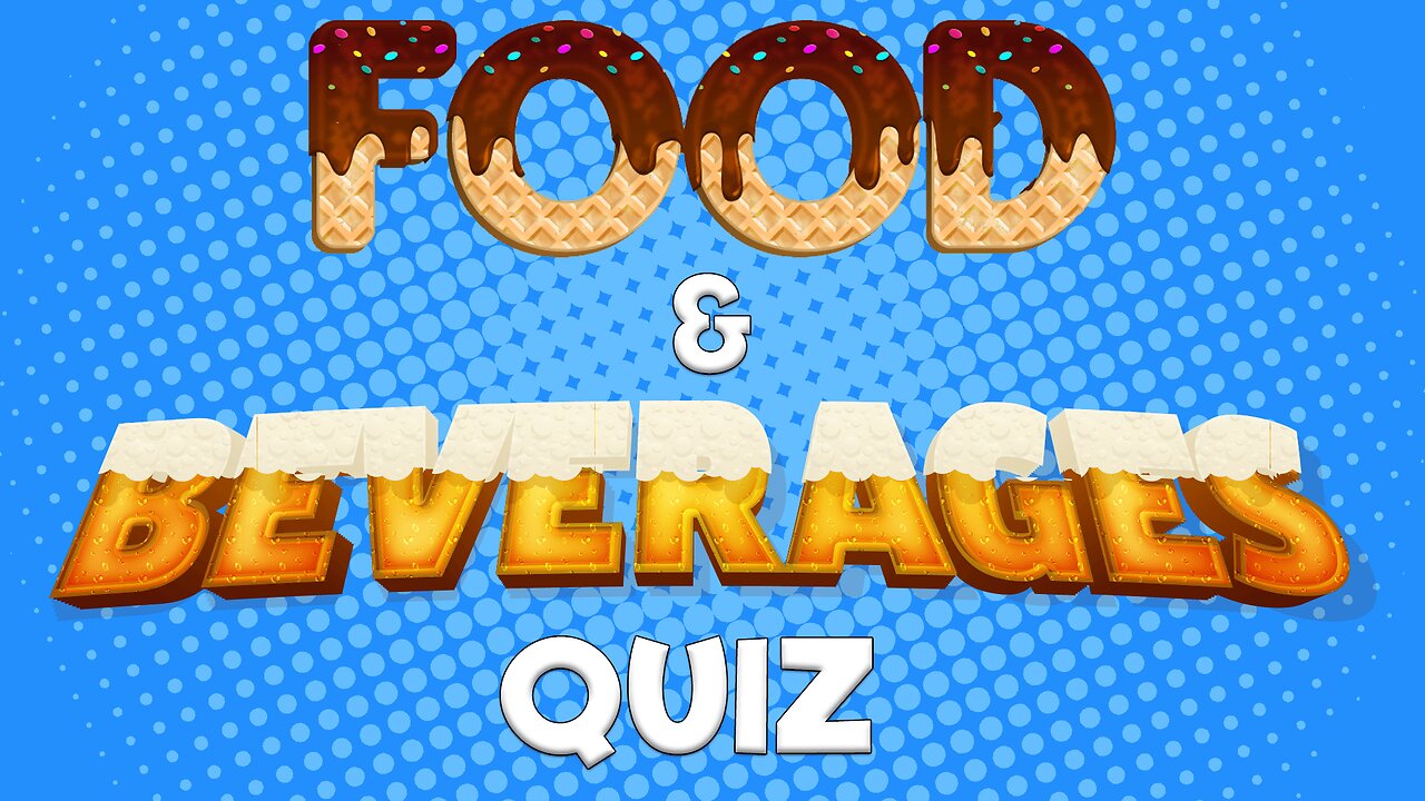 Food & Beverages Quiz