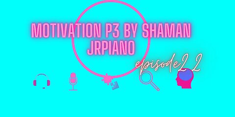 ep 22 • Motivational Speech p3