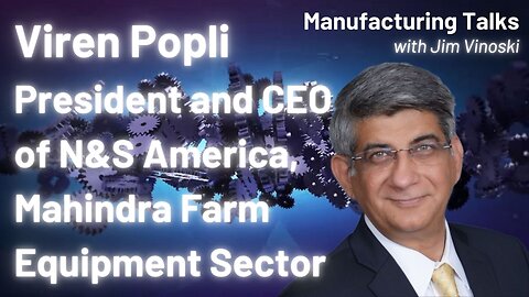 Viren Popli from Mahindra talks to us about the farm tractor business