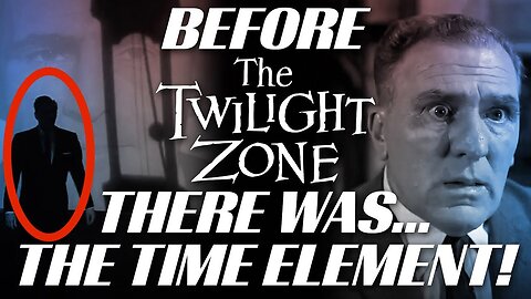 The Time Element (1958 Desilu Playhouse TV Special) | The Broadcast That Served as an Unofficial Pilot to The Twilight Zone; Televised After BIG BOSS Producer Desi Arnaz Took Interest!