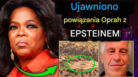 FBI ujawnia, że ​​Oprah była mózgiem podziemnej „fabryki dzieci” Epsteina w Zorro Ranch