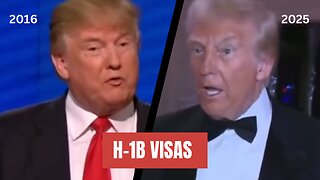 2016 vs 2025 Donald Trump Changed his view on H-1B Visas