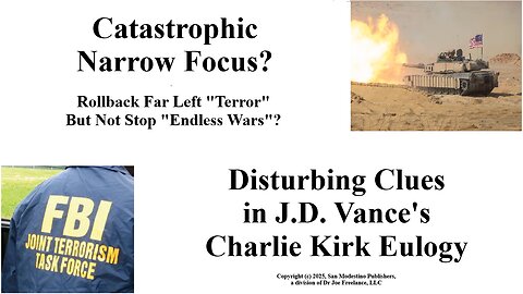 Catastrophic Narrow Focus? Disturbing Clues in J.D. Vance's Charlie Kirk Eulogy