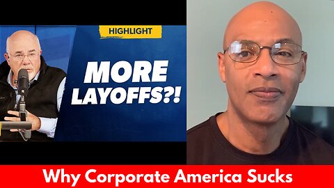 This Is Why Corporate America Sucks. Dave Ramsey tells it like it is with large corporations.