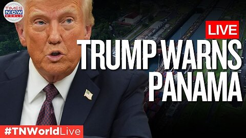 'We Are Taking It Back', Trump's Ultimatum To Panama On Day 1 In Office!