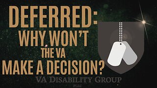 DEFERRED: Why Your VA Claim Is on Hold & What to Do Next