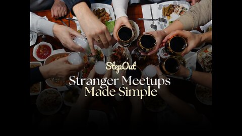 StepOut | Meet Beyond the Screen