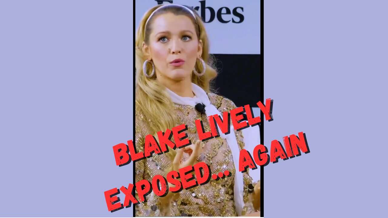 Blake Lively EXPOSED again. SMH.