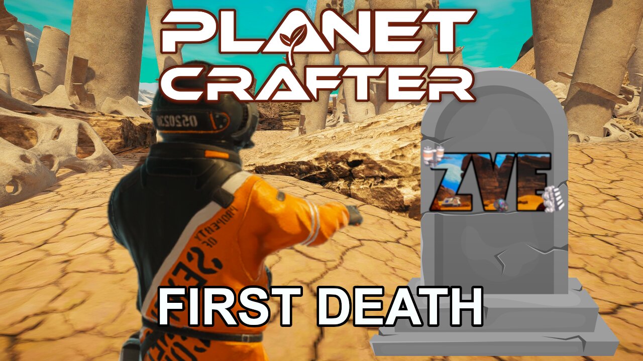 First Death - EP 2 The Planet Crafter: Humble