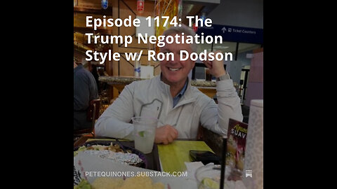 Episode 1174: The Trump Negotiation Style w/ Ron Dodson - *See Description*