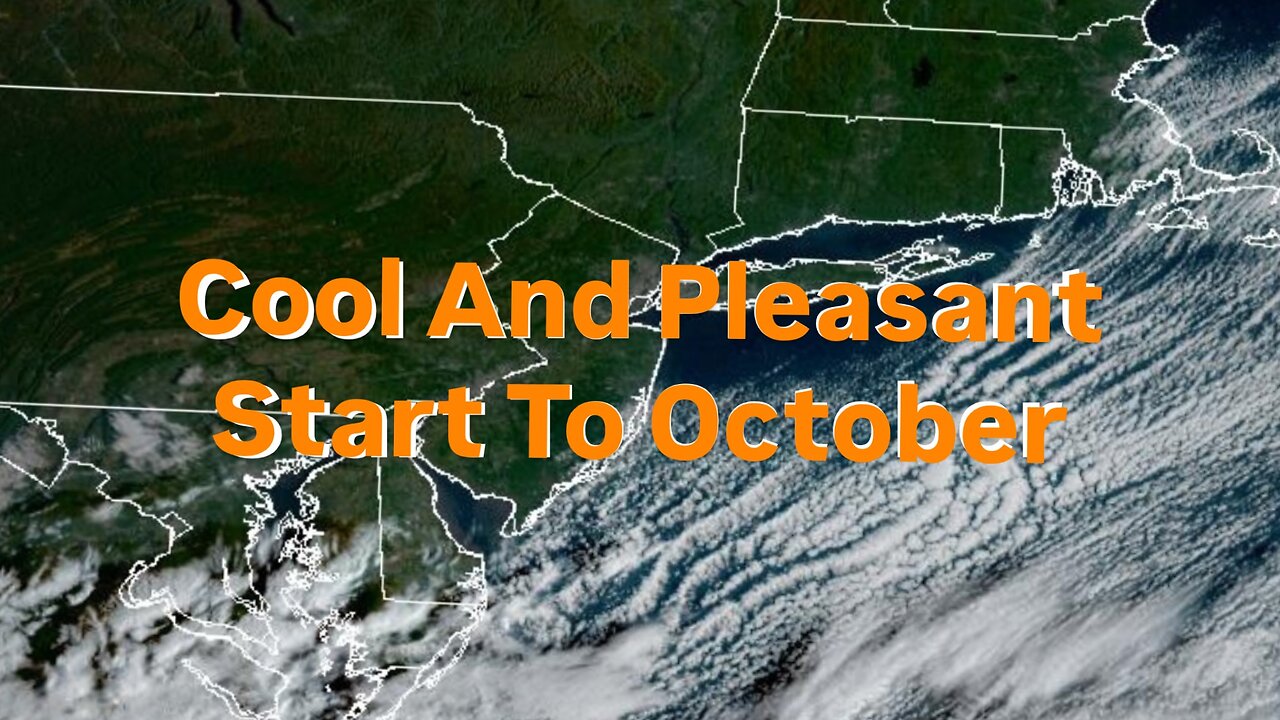 Cool And Pleasant Start To October