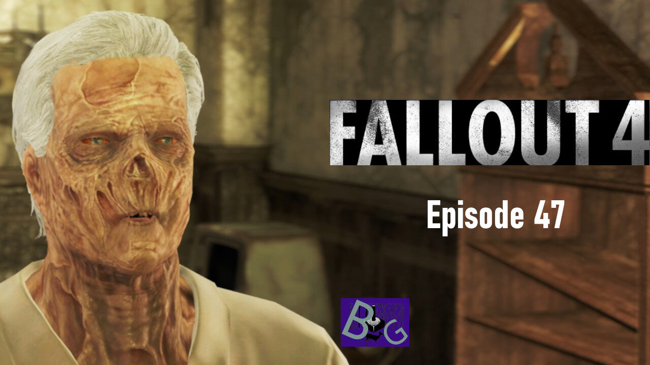 Fallout 4 Episode 47 Investigative Inanity