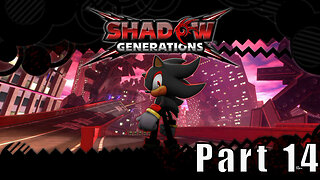 Let's Play, Sonic x Shadow Generations, Part 14, Chaos Island,