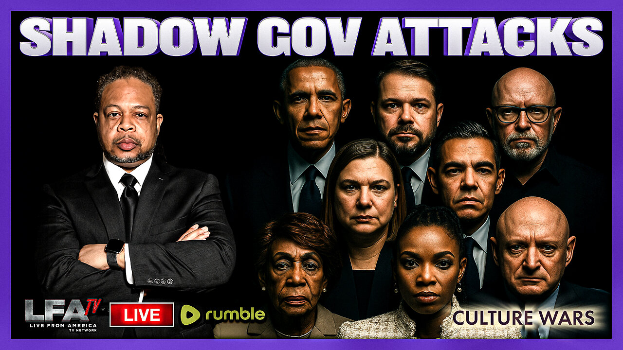 SHADOW GOV GEARING UP FOR THE ATTACK | CULTURE WARS 11.25.25 2PM