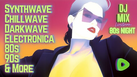 Friday Night Synthwave 80s 90s Electronica and more DJ MIX Livestream 80s Night Edition (audio fix update)