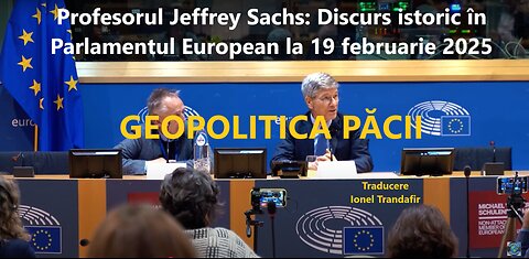 Jeffrey Sachs - Discurs in Parlamentul European - Geopolitica Pacii