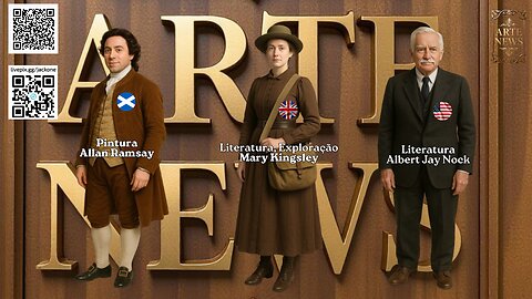 Arte News: Personalidades em Foco — Allan Ramsay, Mary Kingsley e Albert Jay Nock