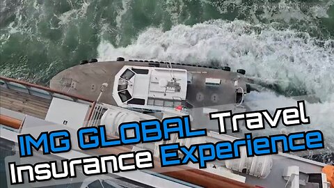 IMG Global Travel Insurance Review — What Happened During My Cruise Emergency