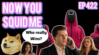 Episode 422 | Live Stream Podcast| - Now You Squid Me