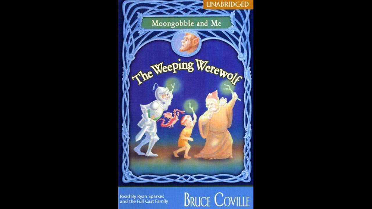 The Weeping Werewolf (Moongobble and Me Series) by Bruce Coville | Summary