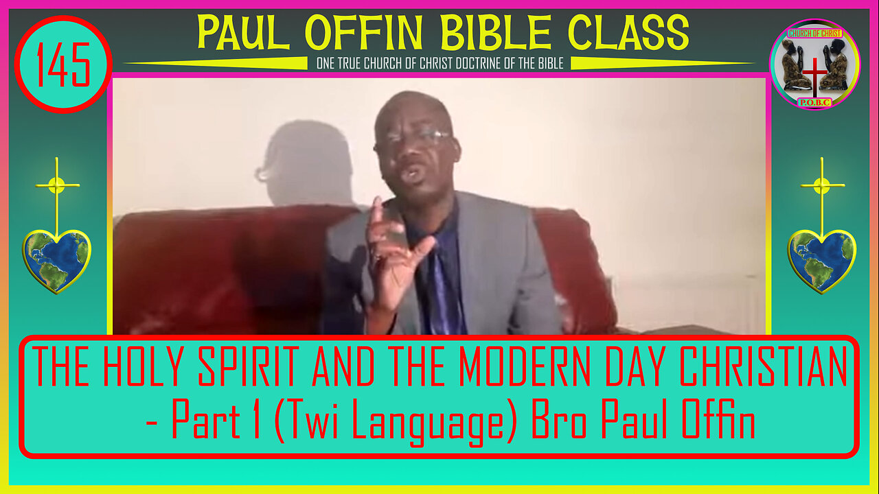145| THE HOLY SPIRIT AND THE MODERN DAY CHRISTIAN - Part 1 (Twi Language) Bro Paul Offin.