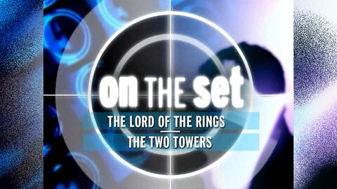 LOTR: The Two Towers | On The Set (Extra 2-ITA SUB)