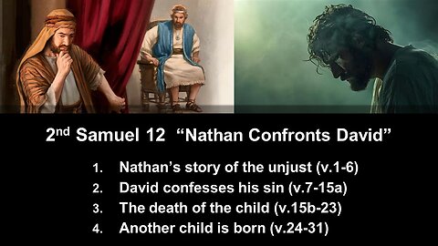 2nd Samuel 12 “Nathan Confronts David” - Calvary Chapel Fergus Falls
