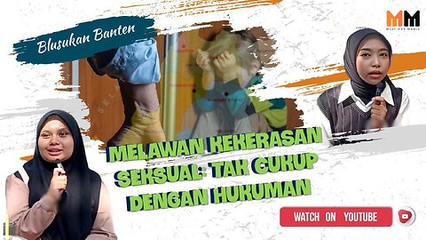 [BANTEN] Melawan Kekerasan Seksual: Tak Cukup dengan Hukuman | Blusukan