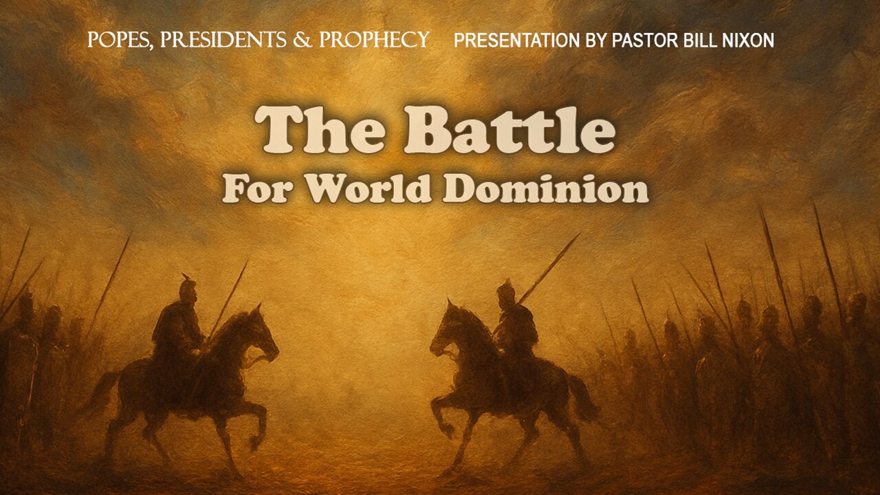 Daniel 11 - The Battle for World Dominion | Bill Nixon | September 27, 2025