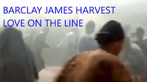 BARCLAY JAMES HARVEST - LOVE ON THE LINE - VIDEO The Giant of Metropolis (1961)