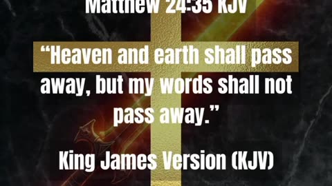 Matthew 24:35 KJV “Heaven and earth shall pass away, but my words shall not pass away.” #word #god