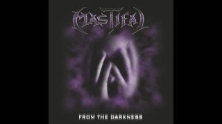 Mastifal - From the Darkness 2003