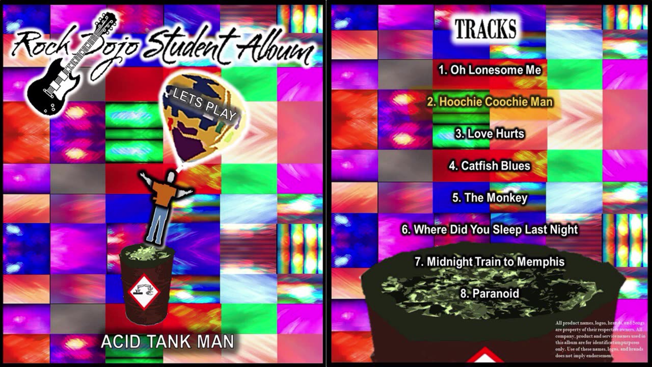 Rock Dojo Student Album #42 Acid Tank Man: Hoochie Coochie Man (Muddy Water Cover) Track 2
