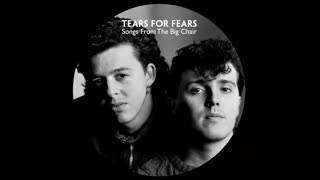TEARS FOR FEARS - Songs from the Big Chair