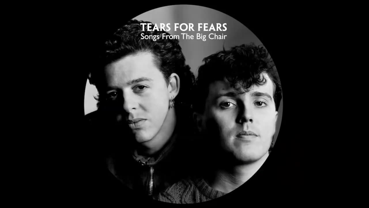 TEARS FOR FEARS - Songs from the Big Chair