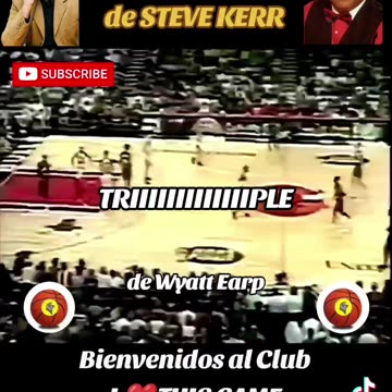 WYATT EARP!! TRIIIIPLE DE STEVE KERR!!