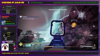 Destiny 2: 11/3/25 - Nice weekend HIGHsting but now back to Destiny. Safety Meeting! | D2-18,734 hrs