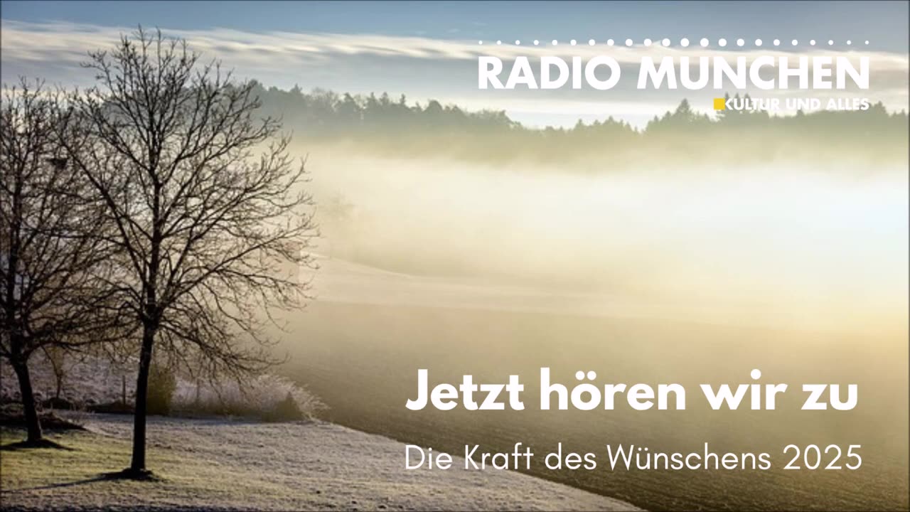 Jetzt hören wir zu: Die Kraft des Wünschens 2025