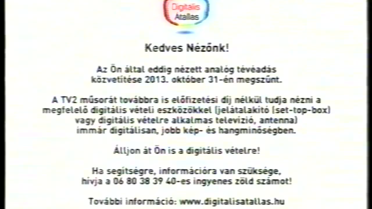 TV2 - Az analóg adás végleges lekapcsolása (2013. október 31. 12:30)
