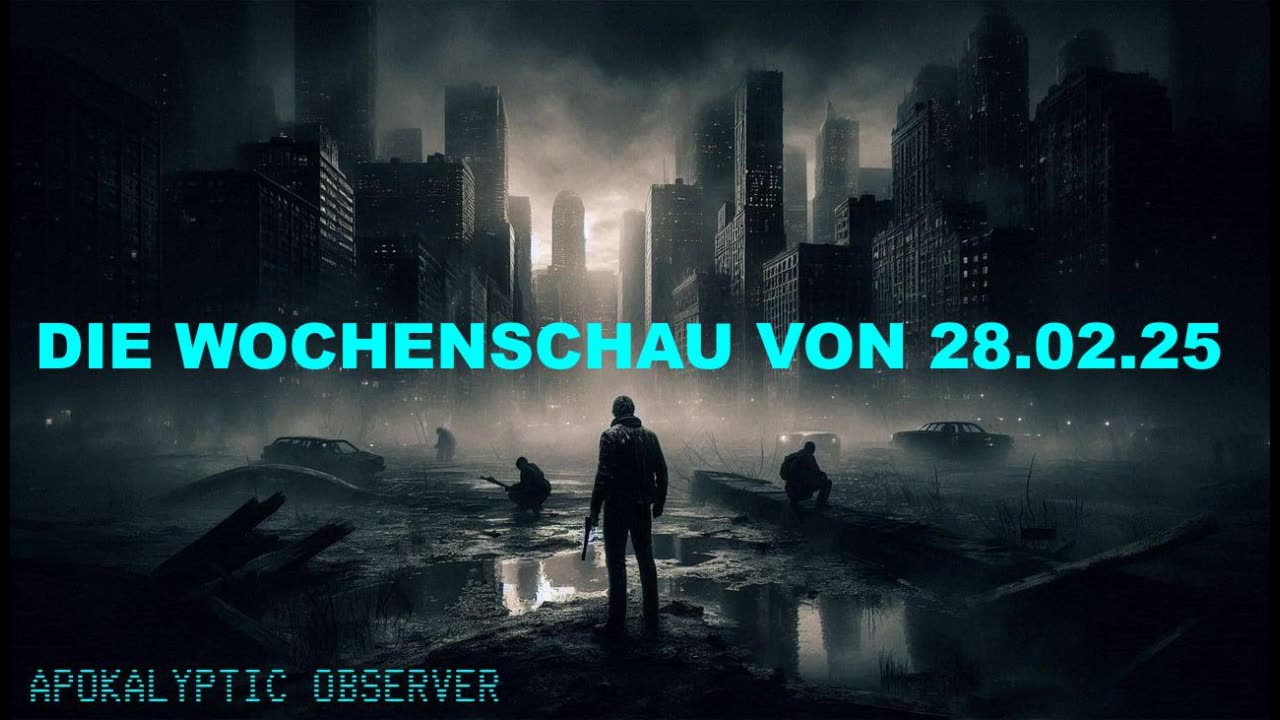 Die Wochenschau von 28.02.2025 [Survival - Deutsch]