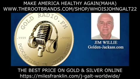 HOWE STREET W/ JIM WILLIE. SUMMARY OF LATEST GOLDERN-JACKASS NEWSLETTER