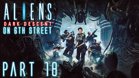 Go Ahead, Open That Door... | Aliens: Dark Descent Part 18